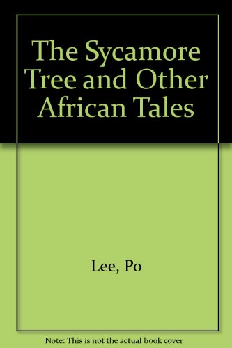 Stock image for THE SYCAMORE TREE AND OTHER AFRICAN TALES for sale by Du Bois Book Center