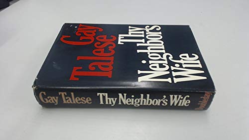 Thy Neighbor's Wife - Talese, Gay