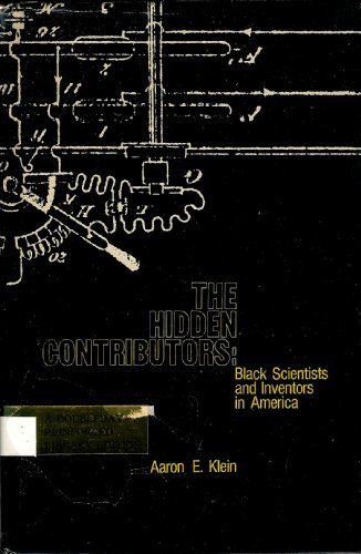 Beispielbild fr The Hidden Contributors: Black Scientists and Inventors in America zum Verkauf von Better World Books