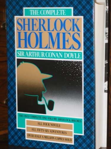 The Complete Sherlock Holmes - Arthur Conan Doyle