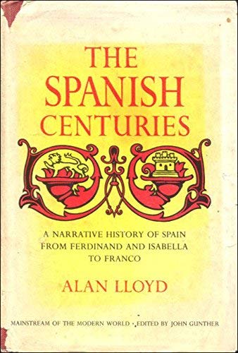 Stock image for The Spanish Centuries. for sale by Better World Books