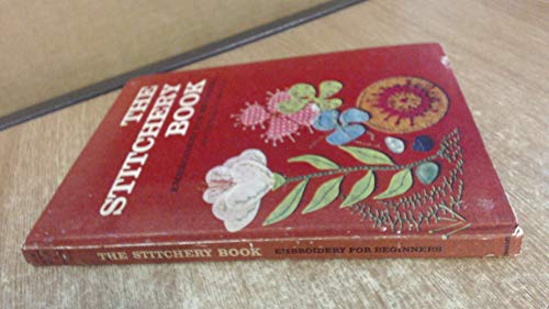Beispielbild fr The Stitchery Book: Embroidery for Beginners zum Verkauf von Better World Books