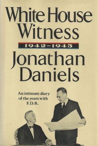 Imagen de archivo de White House witness, 1942-1945 a la venta por Wonder Book