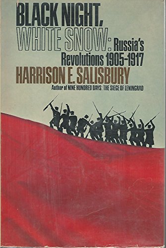 9780385008440: Black Night, White Snow : Russias Revolutions 1905-1917 / Harrison E. Salisbury