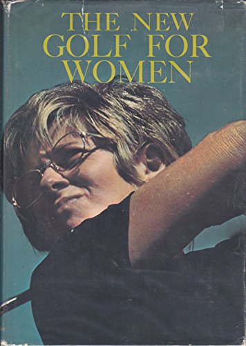 Imagen de archivo de NEW GOLF FOR WOMEN a la venta por Riverow Bookshop