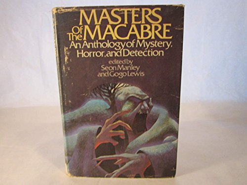 9780385008839: Masters of the macabre: An anthology of mystery, horror, and detection