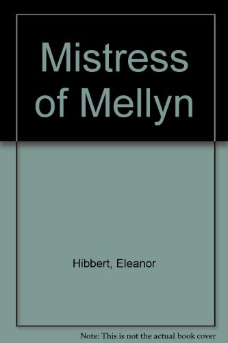 Mistress of Mellyn (9780385009126) by Hibbert, Eleanor; Holt, Victoria; Carr, Philippa