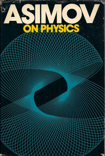 9780385009584: Asimov on Physics