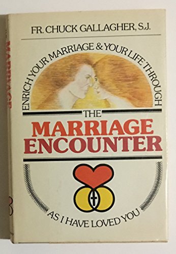 Imagen de archivo de The marriage encounter: As I have loved you a la venta por Jenson Books Inc