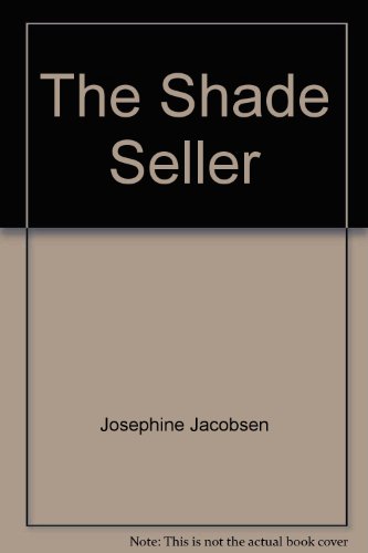 The Shade Seller (9780385009973) by Josephine Jacobsen