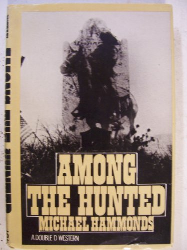 Stock image for Among the hunted for sale by R Bookmark