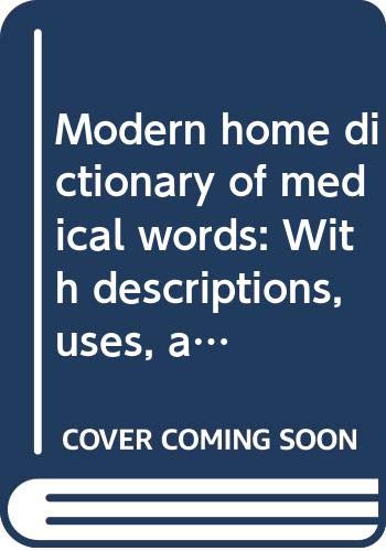 9780385011051: Title: Modern home dictionary of medical words With descr