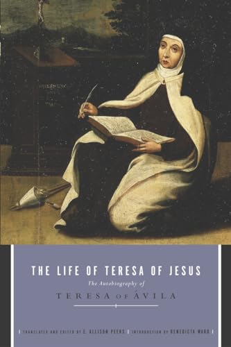 Imagen de archivo de The Life of Teresa of Jesus: The Autobiography of Teresa of Avila a la venta por ThriftBooks-Atlanta