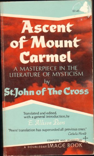 Stock image for Ascent of Mount Carmel: a Masterpiece in the Literature of Mysticism for sale by WorldofBooks