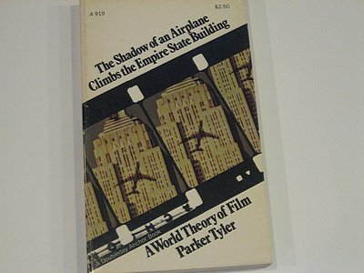 Stock image for The shadow of an airplane climbs the Empire State Building;: A world theory of film (A Doubleday Anchor Book) for sale by ThriftBooks-Dallas