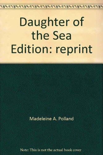 Daughter of the sea (9780385011433) by Polland, Madeleine A