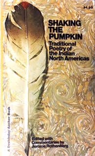 9780385012966: Shaking the Pumpkin: Traditional Poetry of the Indian North Americas