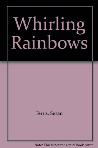 9780385013253: Whirling Rainbows