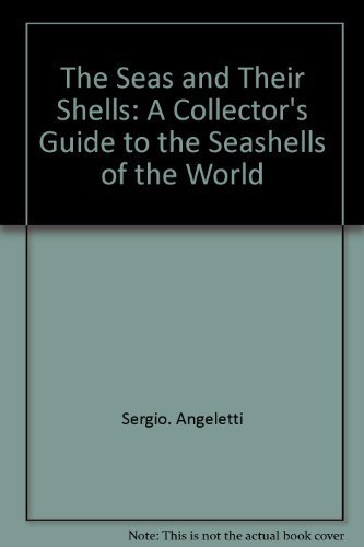 Stock image for The seas and their shells: A collectors guide to the seashells o for sale by Hawking Books