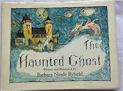 The haunted ghost, (9780385014083) by Byfield, Barbara Ninde