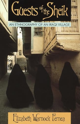 Stock image for Guests of the Sheik: An Ethnography of an Iraqi Village for sale by Mycroft's Books