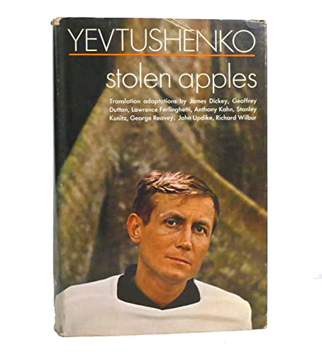 9780385014946: Stolen Apples; Poetry, by Yevgeny Yevtushenko. with English Adaptations by James Dickey [And Others]