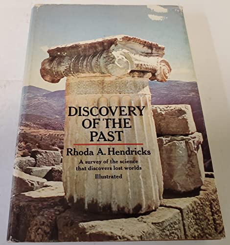 Discovery of the past (9780385015387) by Hendricks, Rhoda A