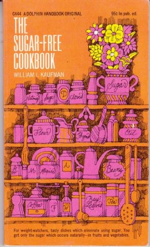 Imagen de archivo de Sugar-Free Cookbook a la venta por Best and Fastest Books