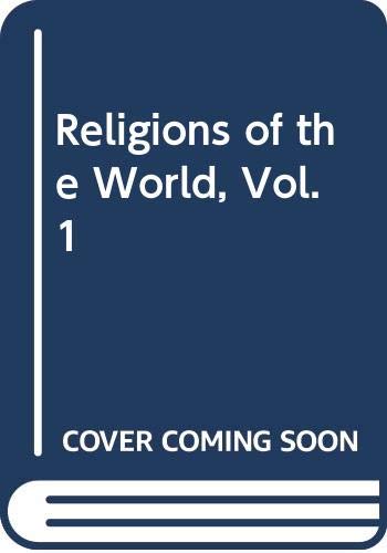 Beispielbild fr Religions of the World, Vol. 1 zum Verkauf von Red's Corner LLC