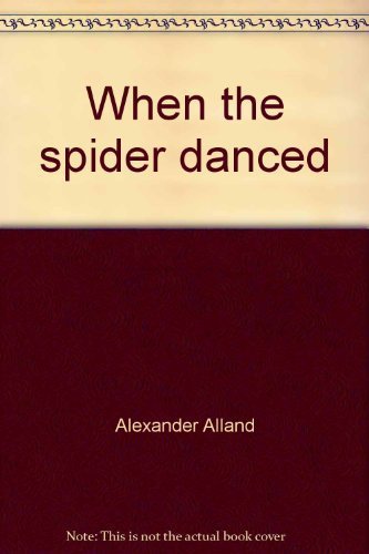 Imagen de archivo de When the Spider Danced: Notes from an African Vill a la venta por N. Fagin Books