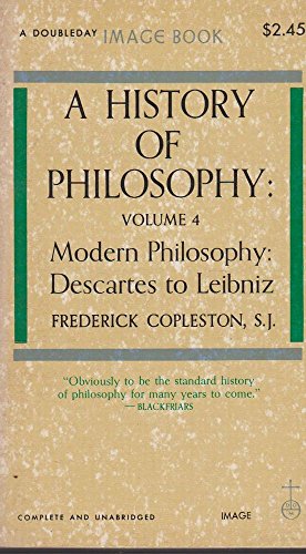 9780385016339: Modern Philosophy - Descartes to Leibniz (v. 4) (History of Philosophy)