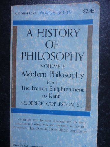 Stock image for A History of Philosophy (Vol 6) for sale by BooksRun