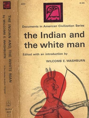 Imagen de archivo de The Indian and the White Man. a la venta por ThriftBooks-Atlanta