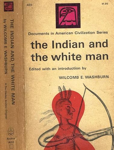 Stock image for The Indian and the White Man. for sale by ThriftBooks-Atlanta