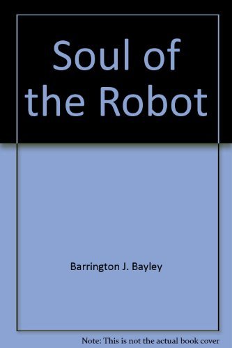 Stock image for The Soul of the Robot (Soul of the Robot, Book 1) for sale by Uncle Hugo's SF/Uncle Edgar's Mystery