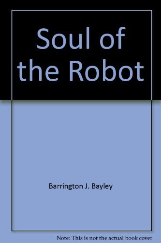 Stock image for The Soul of the Robot (Soul of the Robot, Book 1) for sale by ThriftBooks-Atlanta