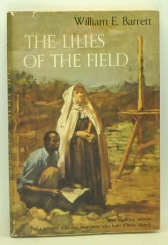 9780385017855: The Lilies of the Field