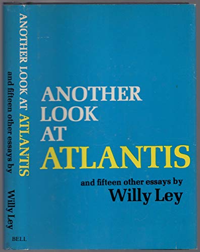 Beispielbild fr Another Look at Atlantis, and Fifteen Other Essays. zum Verkauf von Better World Books