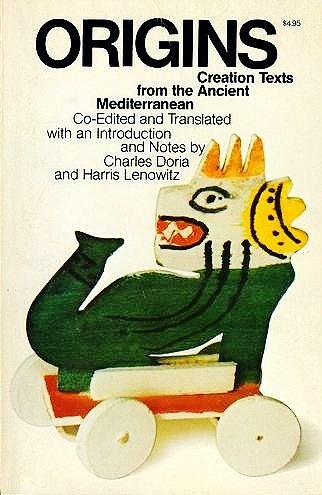 Imagen de archivo de Origins: Creation texts from the ancient Mediterranean : a chrestomathy a la venta por Wonder Book