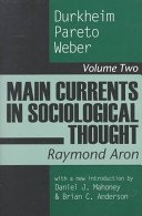 Stock image for Main Currents in Sociological Thought, V for sale by ThriftBooks-Atlanta