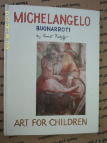 9780385019989: Title: Michelangelo Buonarroti Art for children