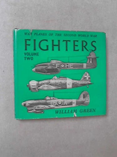Imagen de archivo de Fighters (War Planes of the Second World War, Volume Two) a la venta por Wonder Book