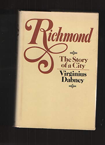 Stock image for Richmond : The Story of a City for sale by Better World Books: West