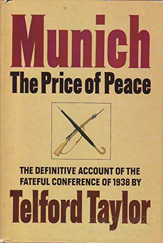 Munich : The Price of Peace : The Definitive Account of the Fateful Conference of 1938