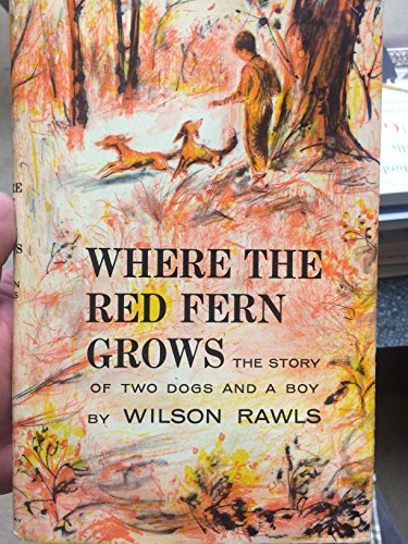 9780385020596: WHERE THE RED FERN GROWS