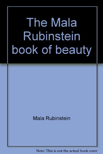 Beispielbild fr The Mala Rubinstein book of beauty zum Verkauf von Robinson Street Books, IOBA