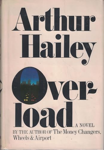 Overload: A Novel (9780385021043) by Hailey, Arthur