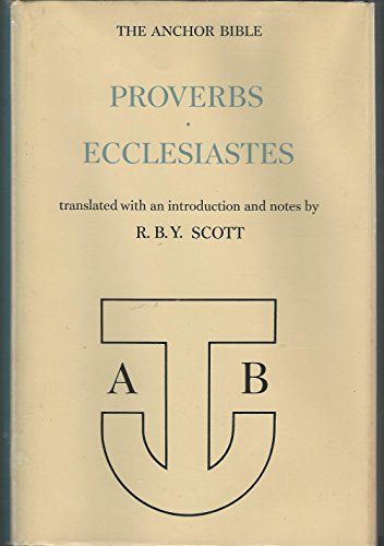 Beispielbild fr Proverbs and Ecclesiastes (The Anchor Bible, Vol. 18) zum Verkauf von Powell's Bookstores Chicago, ABAA