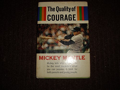 9780385022880: The Quality of Courage