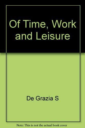9780385023115: Of Time, Work and Leisure